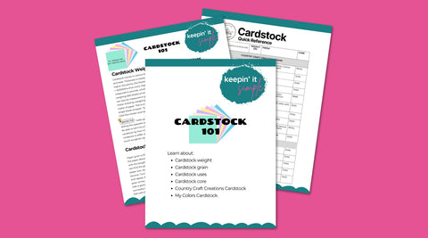 Cardstock 101: Keepin' it Simple