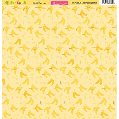 Bella Blvd - Squeeze The Day - 12x12 Single Sheets - Bananas For You / BB2107